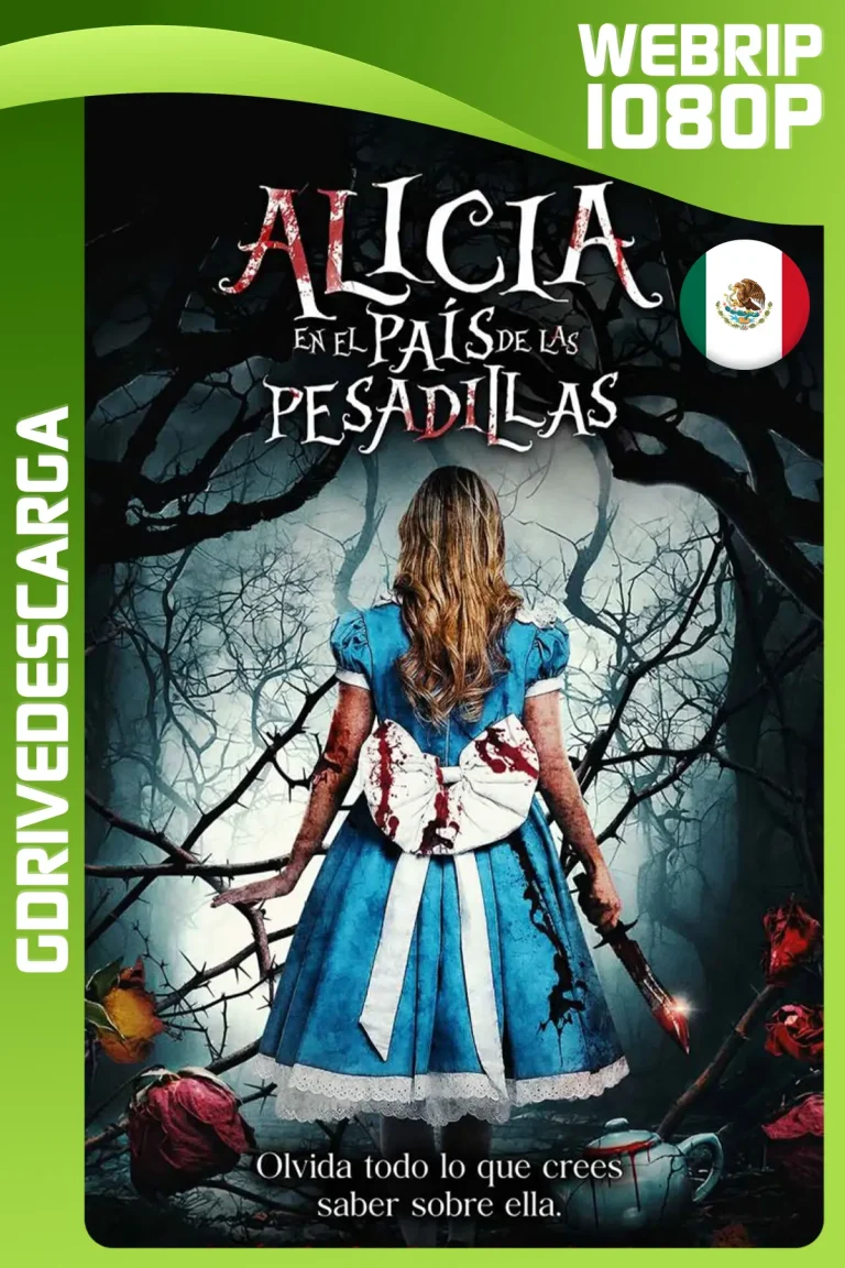 Alicia En El País De Las Pesadillas (2023) WEBRIP 1080p Latino-Inglés