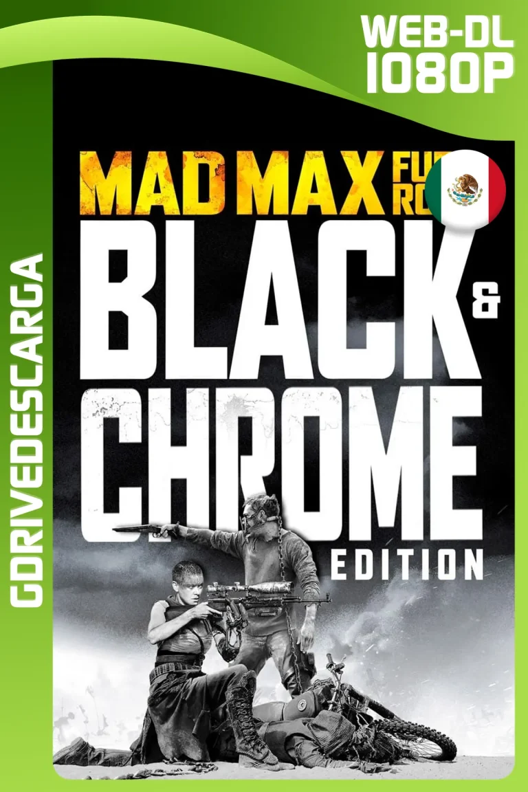 Mad Max: Furia en el Camino (Edición Black & Chrome) (2015) AMZN WEB-DL 1080p Latino-Inglés