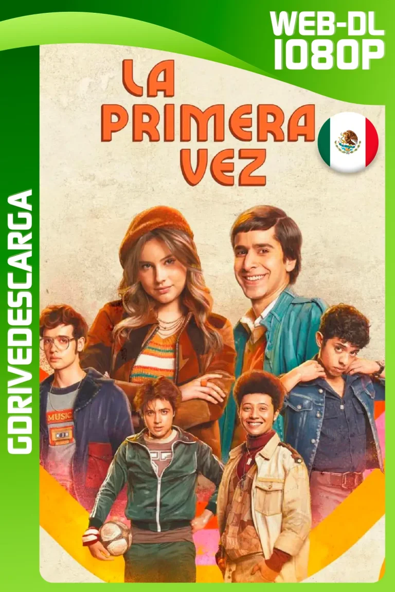 La Primera Vez (2024) Temporada 2 (10/10) NF WEB-DL 1080p Latino-Inglés-Portugués