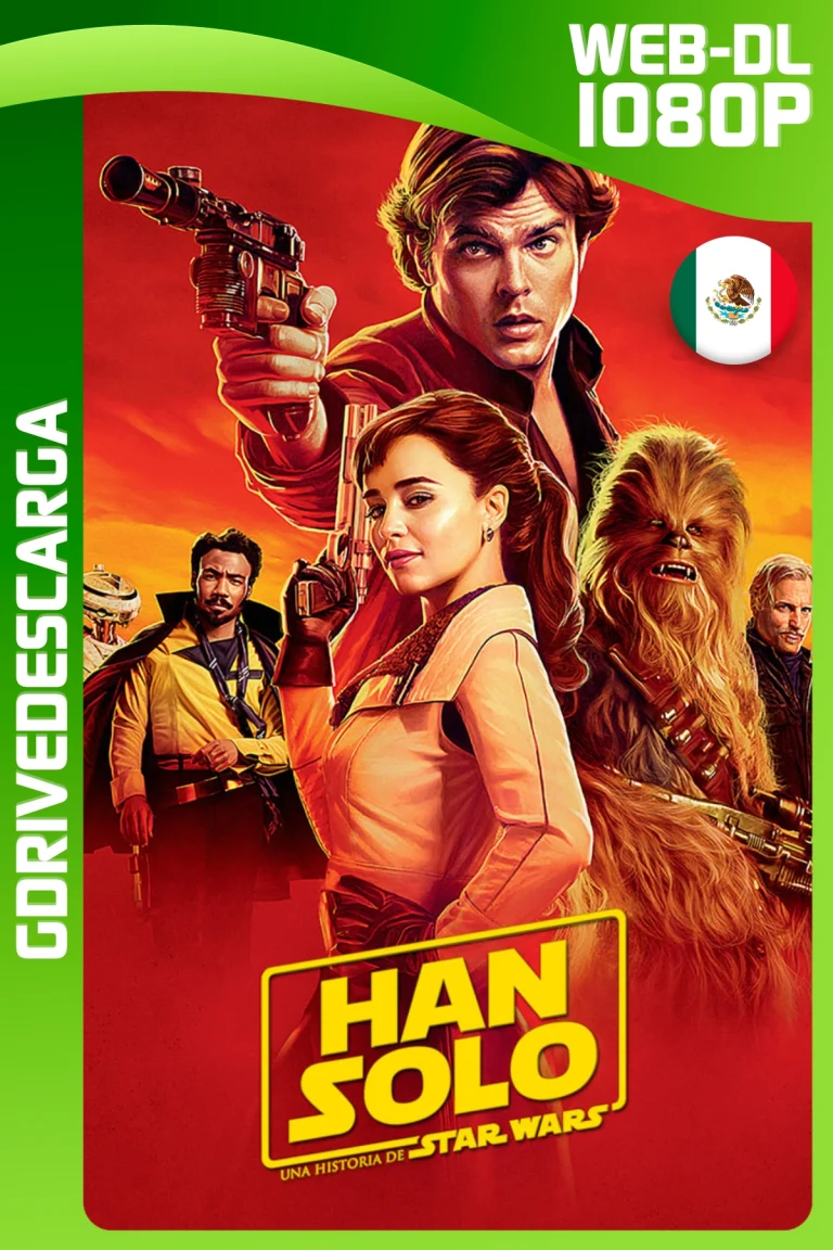 Han Solo: Una Historia De Star Wars (2018) WEB-DL 1080p Latino-Ingles MKV