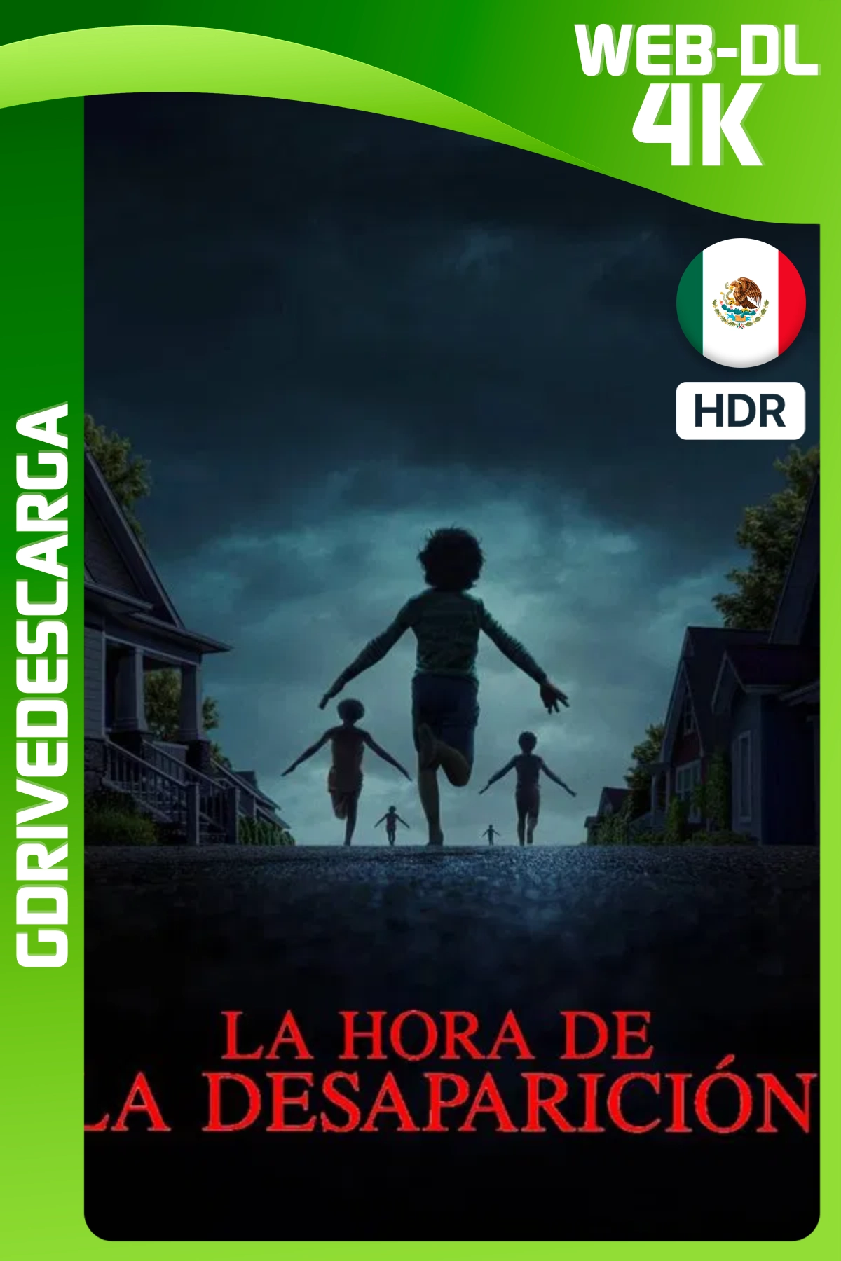 La Hora De La Desaparición (2025) IT WEB-DL 4K HDR10 Latino-Inglés