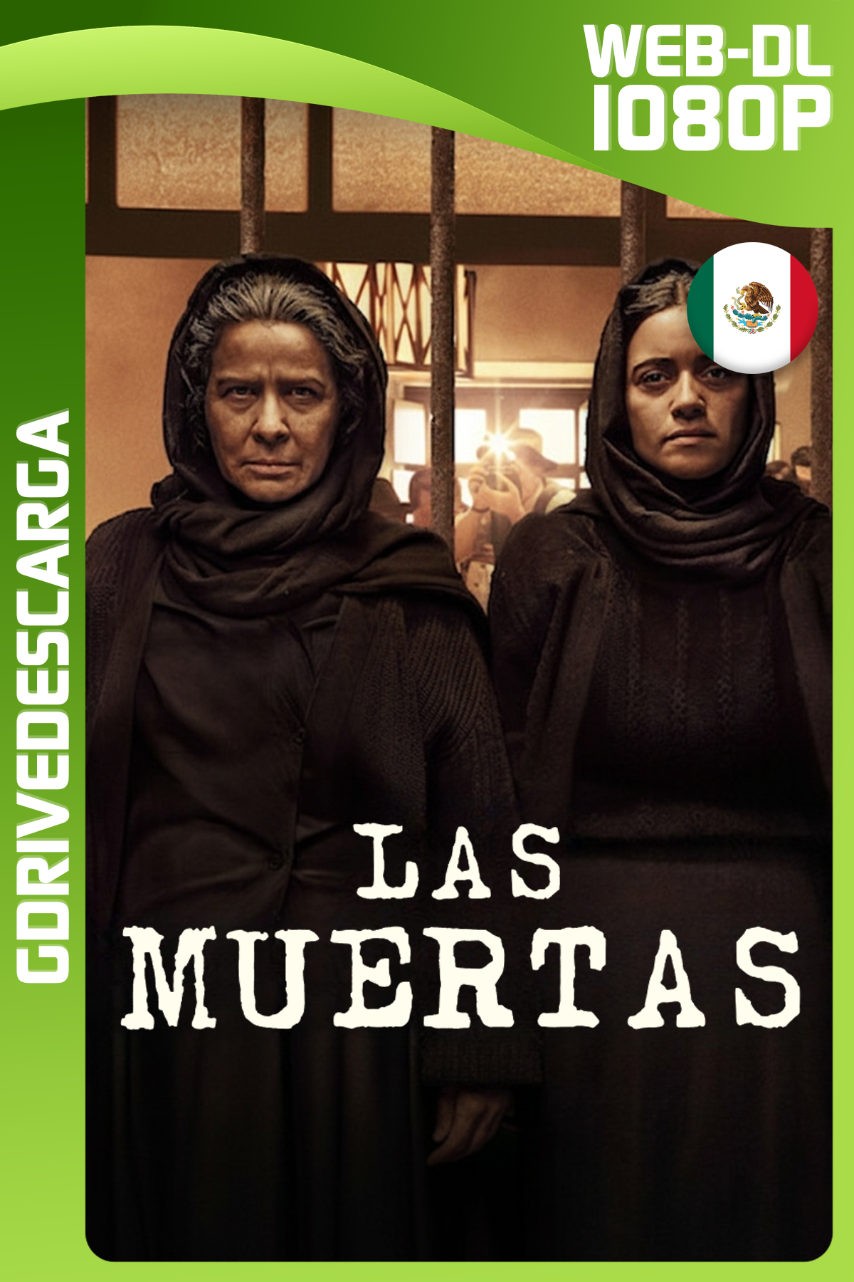 Las Muertas (2025) Miniserie NF WEB-DL 1080p Latino-Inglés