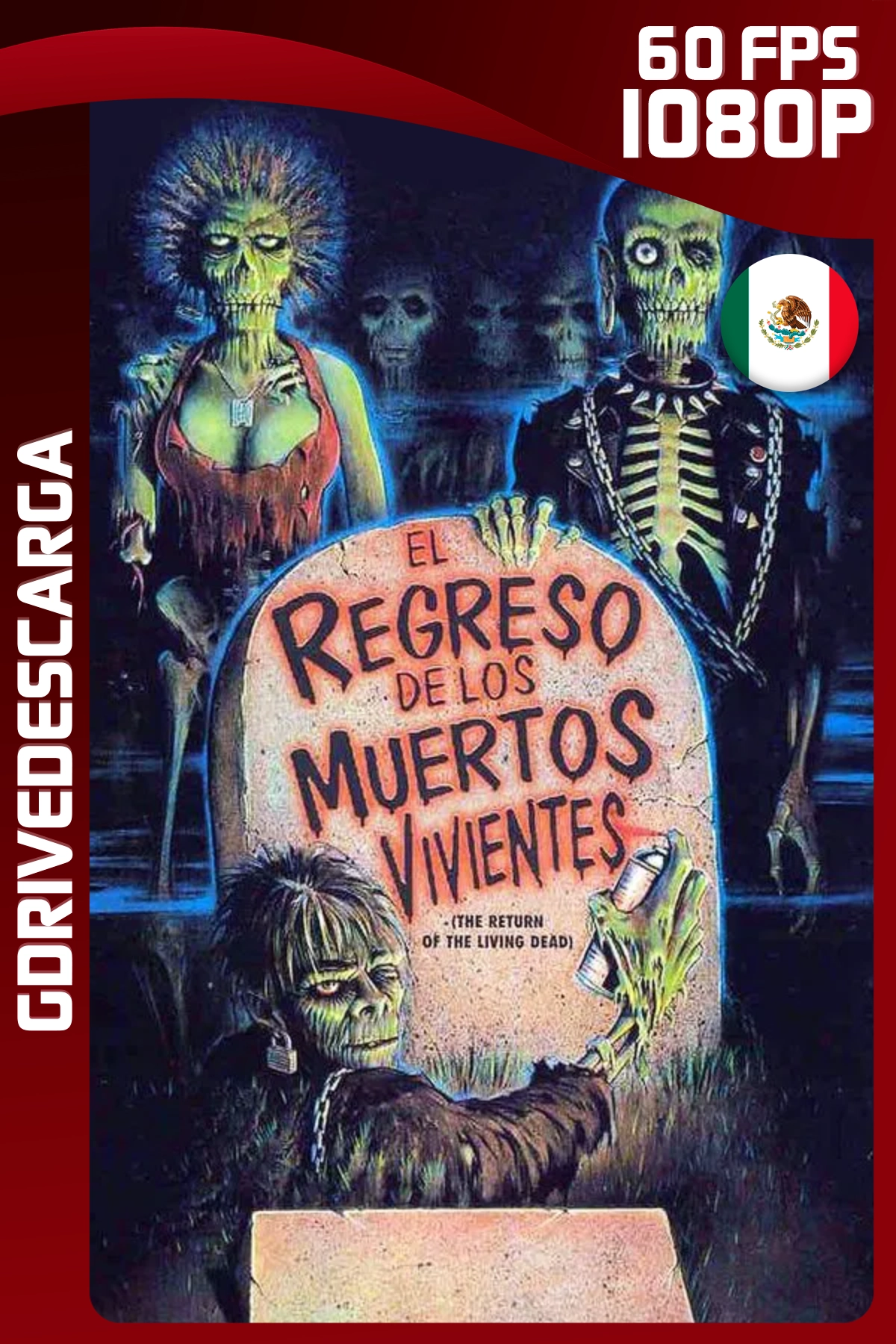 El Regreso De Los Muertos Vivientes (1985) BRRIP 1080p 60 FPS Latino-Inglés