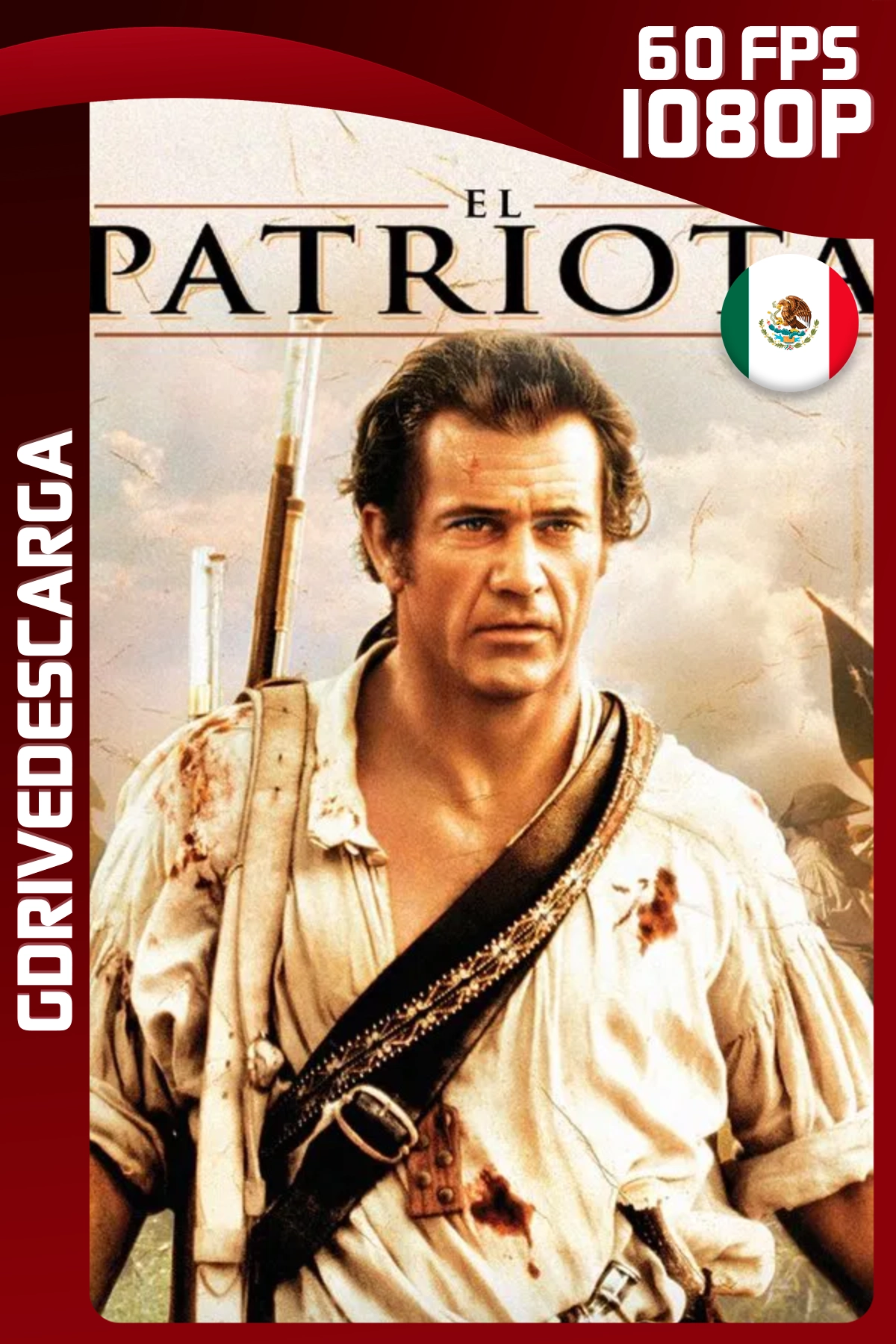 El Patriota (2000) BRRIP 1080p 60 FPS Latino-Inglés